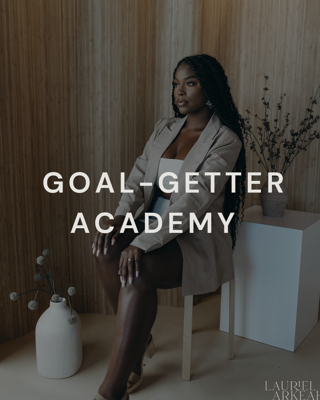 Goal-Getter Academy The program